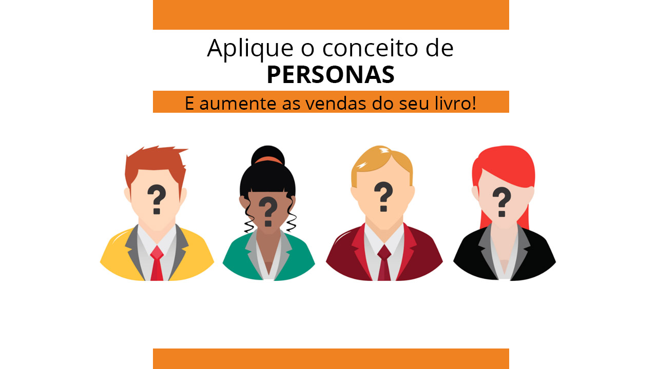 Aplique o conceito de Personas
