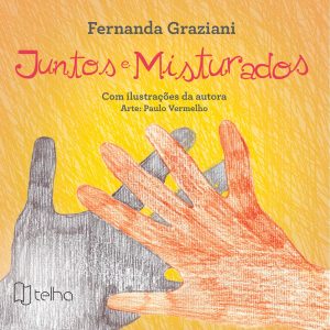 Juntos e misturados