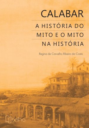 Calabar A História do Mito e o mito na história
