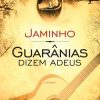 Guarânias dizem adeus