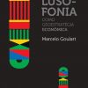 A lusofonia como geoestratégia econômica