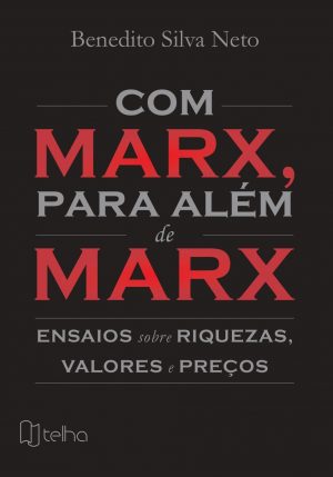 Com Marx, para além de Marx