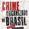 Crime Organizado no Brasil