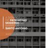 A Significancia do Patrimonio Moderno no bairro de Santo Antonio