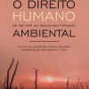 o direito humano de não ser um deslocado forçado ambiental