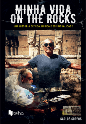 Minha vida on the rocks: vida, música e espiritualidade