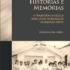 Entre histórias e memórias