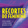 Recortes do feminino