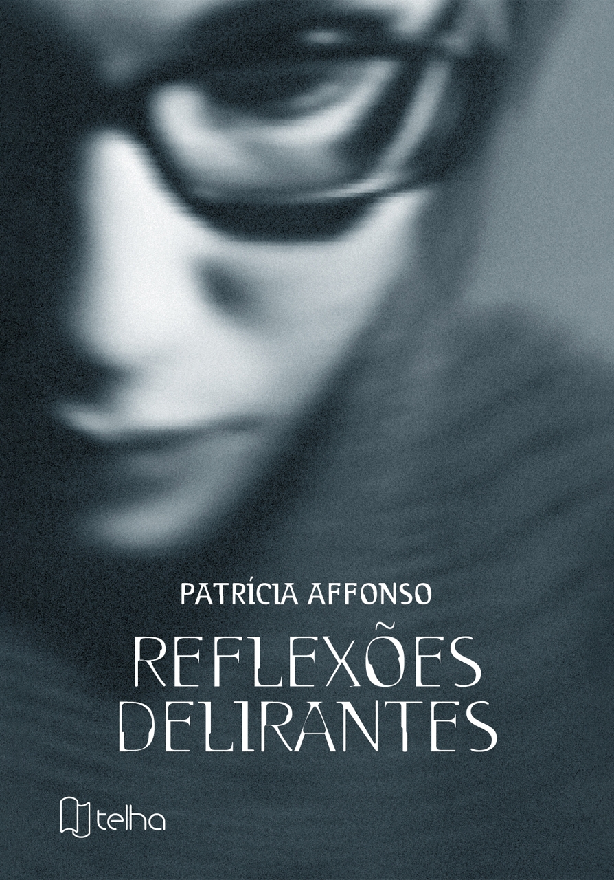 Reflexões delirantes Reflexões delirantes