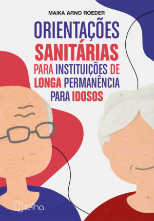 Orientações sanitárias para instituições de longa permanência para idosos