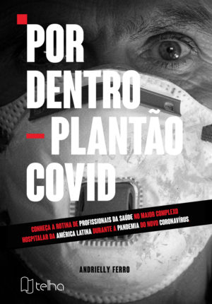 Por Dentro – Plantão Covid