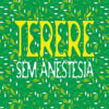 Tereré sem anestesia