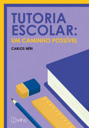 Tutoria escolar: um caminho possível