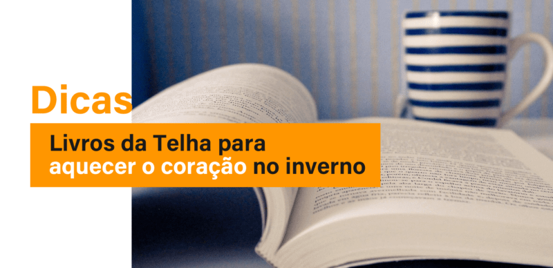 Dicas de livros para aquecer o coração no inverno