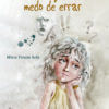 A menina que tinha medo de errar