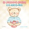 O ursinho Dudu e o arco-íris
