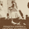 Pesquisa empírica aplicada ao Direito: perspectivas teóricas e metodológicas sobre o reconhecimento de direitos