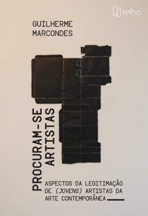 Procuram-se artistas: aspectos da legitimação de (jovens) artistas da arte contemporânea