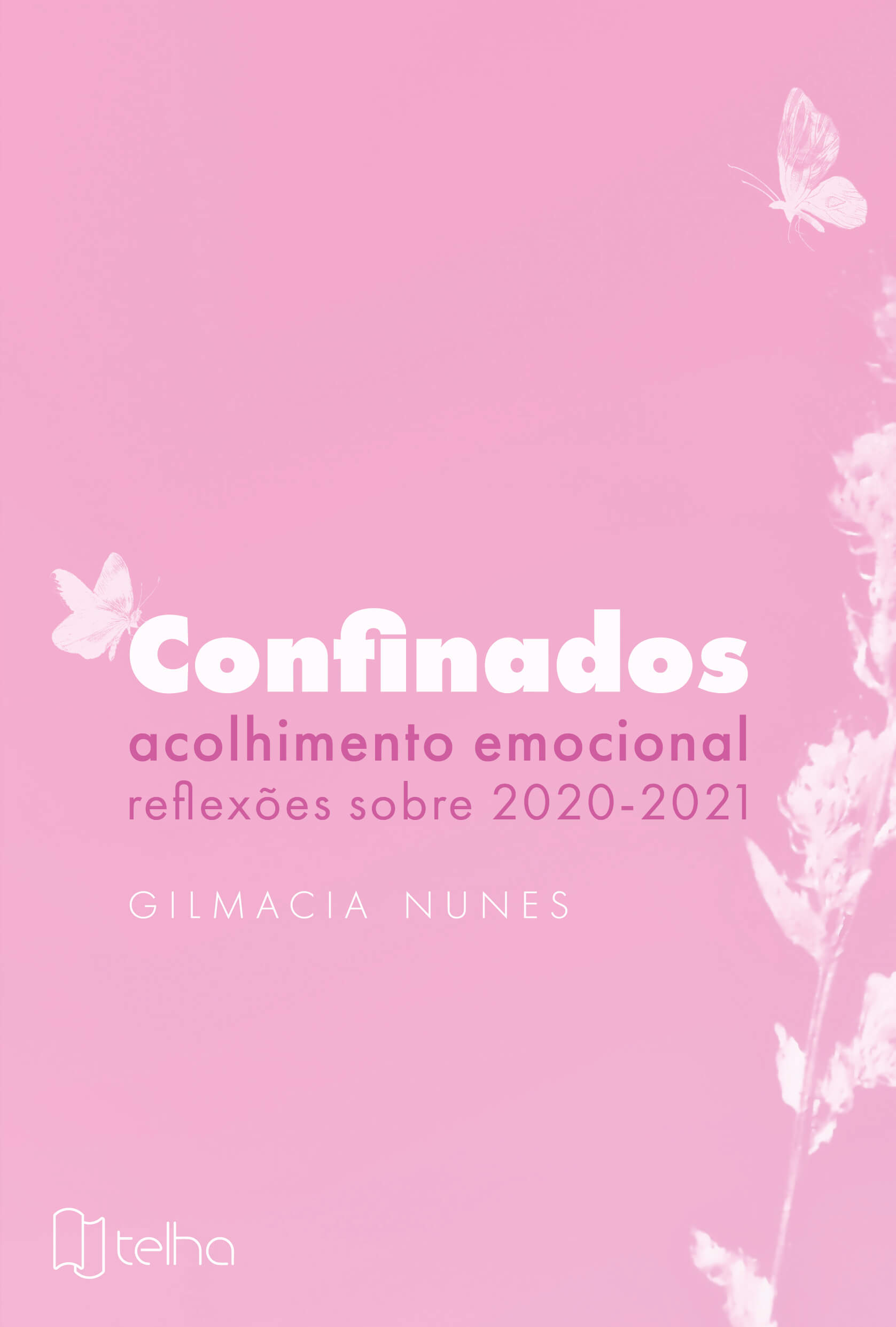Confinados: acolhimento emocional - reflexões sobre 2020-2021 Confinados: acolhimento emocional - reflexões sobre 2020-2021