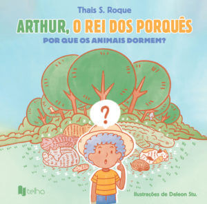 Arthur, o rei dos porquês