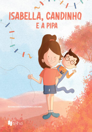 Isabella, Candinho e a pipa