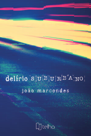Delírio suburbano