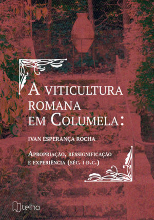 A viticultura romana em Columela Capa Frente