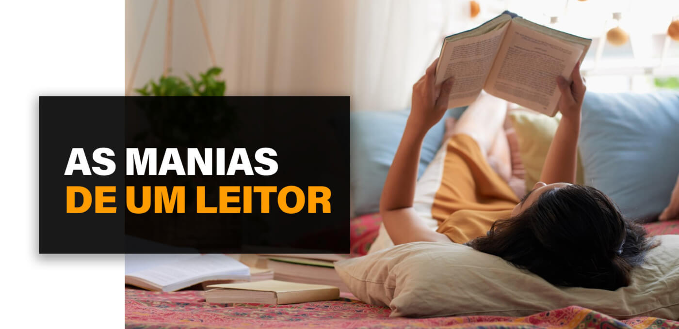 As manias de um leitor