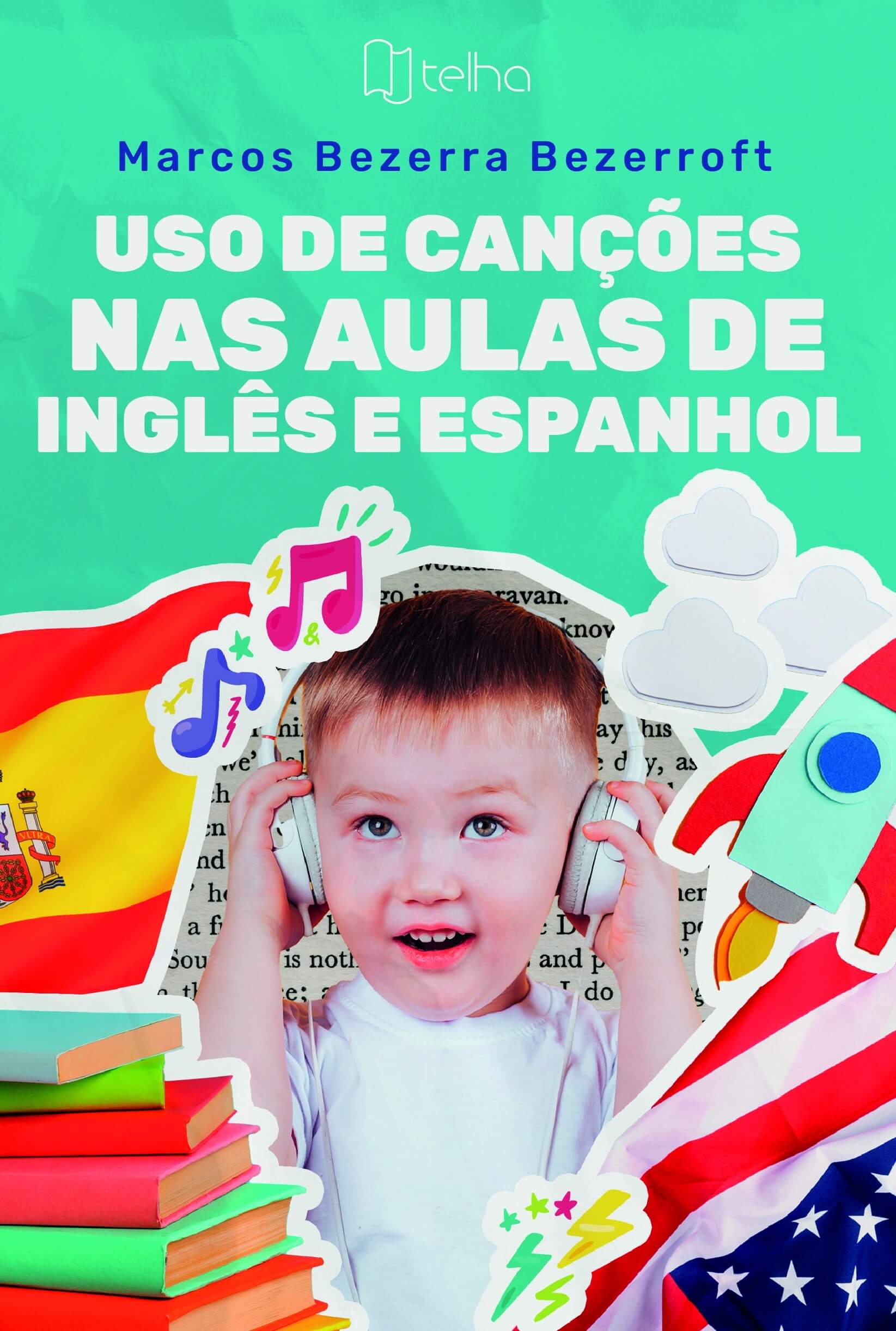 Uso de canções nas aulas de inglês e espanhol - Editora Telha
