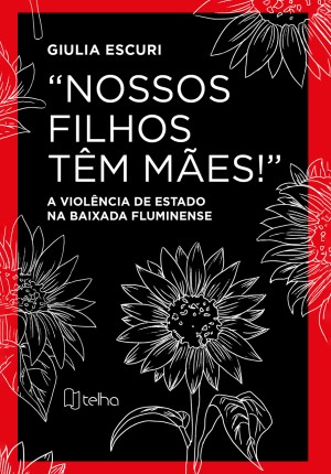 Nossos filhos tem mae