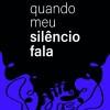quando meu silencio fala