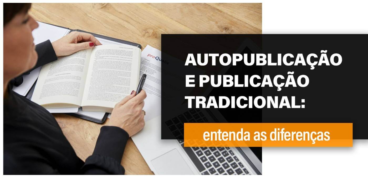 Autopublicaçao e Publicaçao tradicional