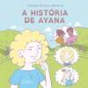 A História de Ayana