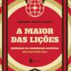 A maior das lições: memórias do comunismo soviético - uma história real