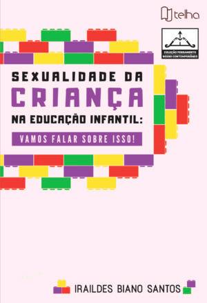 Sexualidade da criança na educação infantil: vamos falar sobre isso!