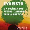 Conceição Evaristo e a política dos afetos: caminhos para a Bioética