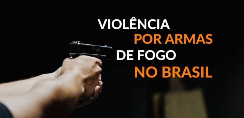 Violência por armas de fogo no Brasil