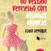 A menina do vestido vermelho com bolinhas brancas