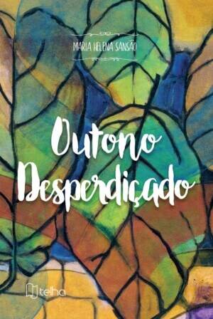 Outono desperdiçado