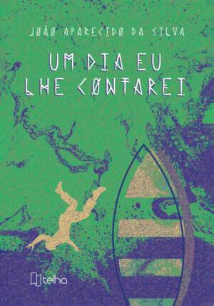 Um dia eu lhe contarei