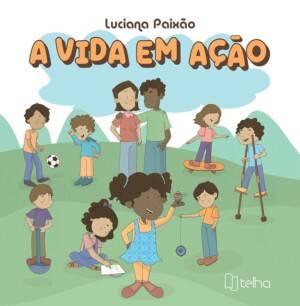 A vida em ação