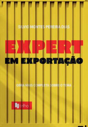Expert em exportação: obra mais completa sobre o tema