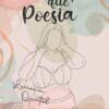 Corpo que poesia