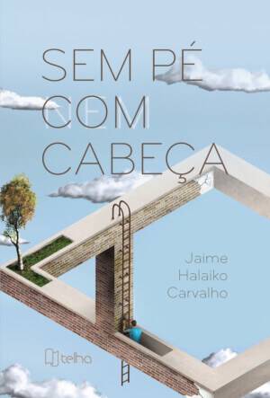 Sem pé com cabeça