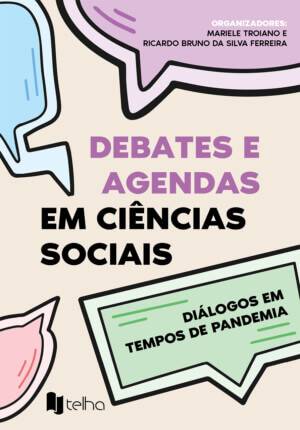 Debates e Agendas em Ciências Sociais: diálogos em tempos de pandemia