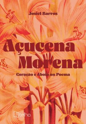 Açucena morena: coração e aboio no poema