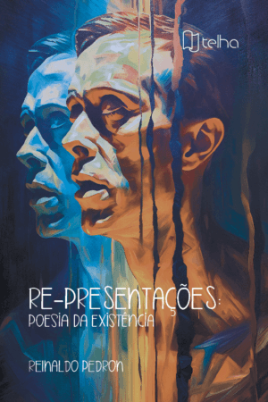 Re-presentações: poesia da existência