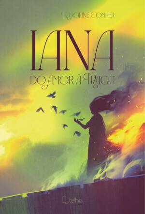 Iana: do amor à magia