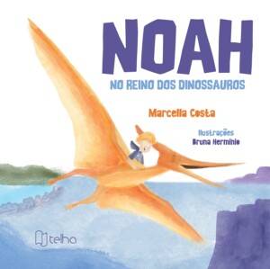 Noah no reino dos dinossauros