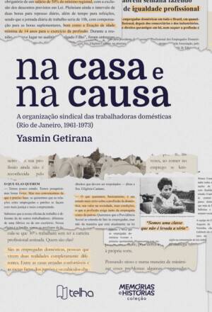 Na casa e na causa: a organização sindical das trabalhadoras domésticas (Rio de Janeiro, 1961-1973)